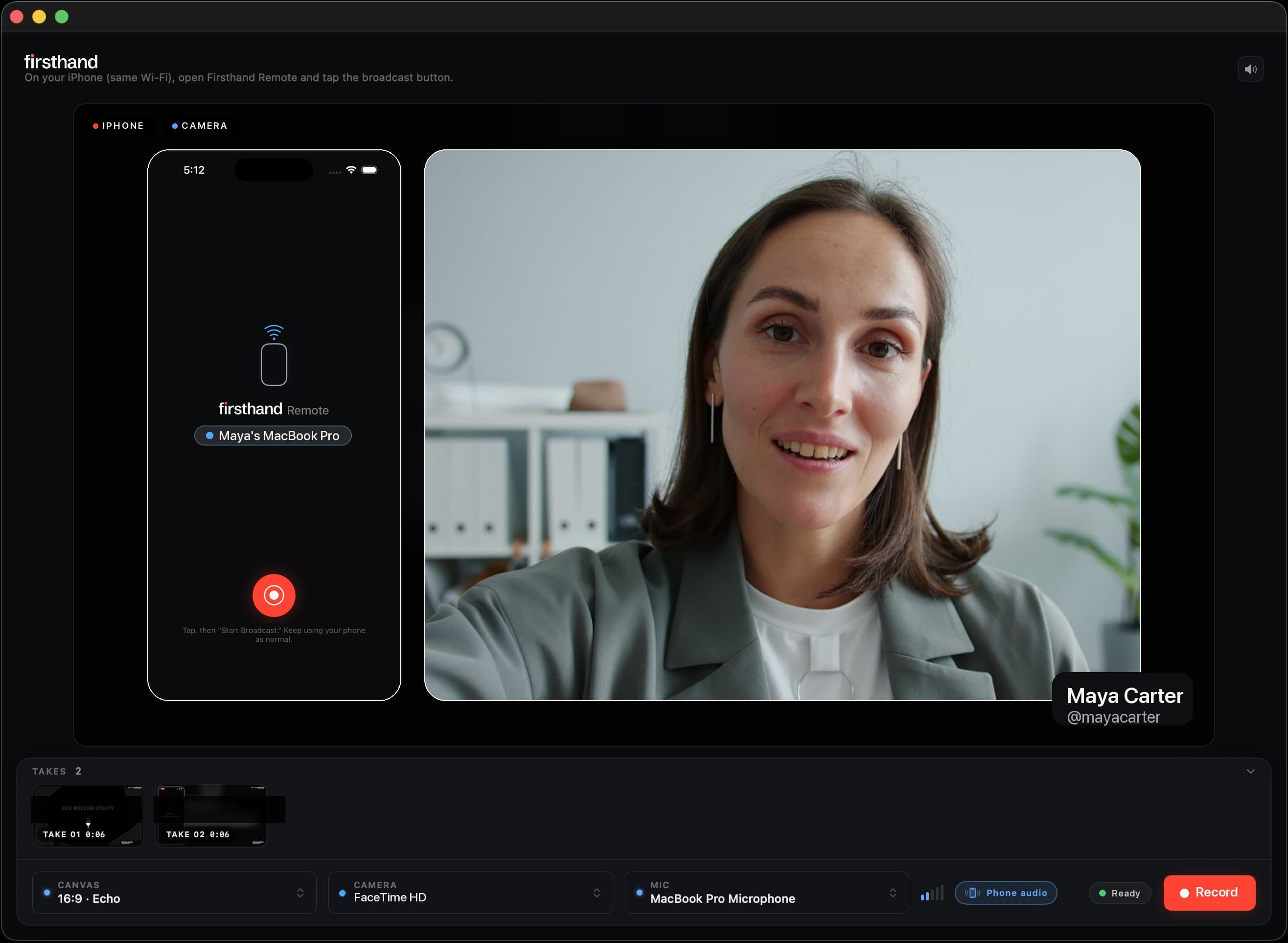 The Firsthand console: an iPhone screen and webcam composed side by side on a dark canvas, with takes and controls beneath.